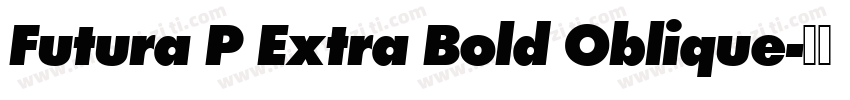 Futura P Extra Bold Oblique字体转换